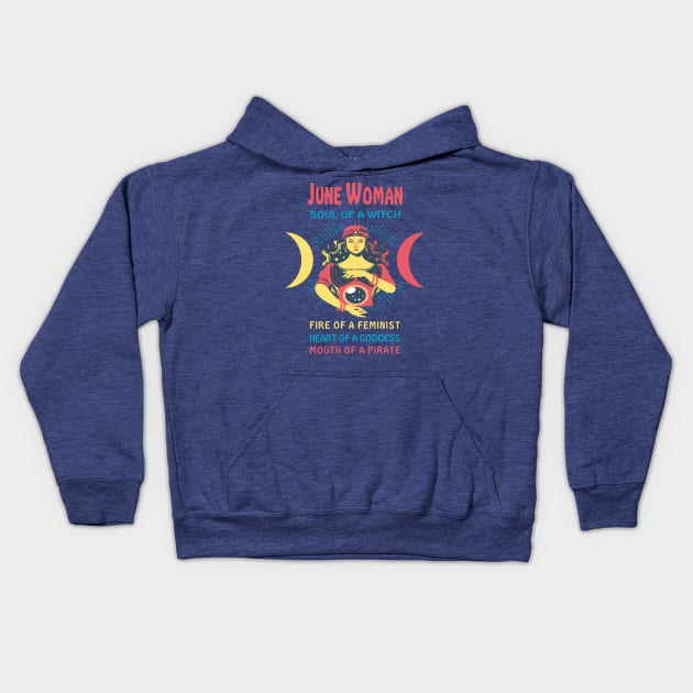 JUNE WOMAN THE SOUL OF A WITCH JUNE BIRTHDAY GIRL SHIRT Kids Hoodie by Chameleon Living